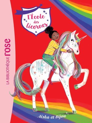 cover image of L'école des Licornes 16--Aisha et Bijou